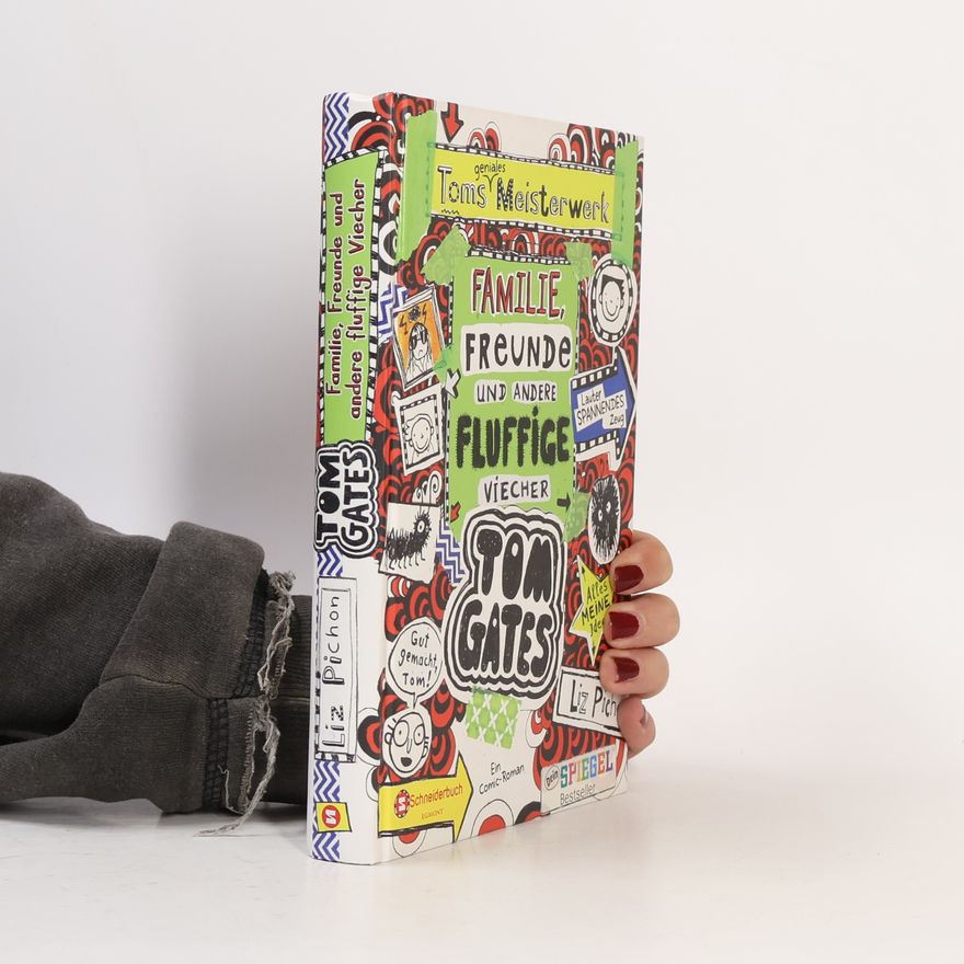 Liz Pichon Toms geniales Meisterwerk. Familie, Freunde und andere fluffige Viecher.