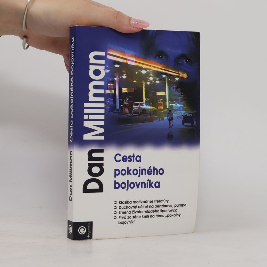 Dan Millman Cesta pokojného bojovníka