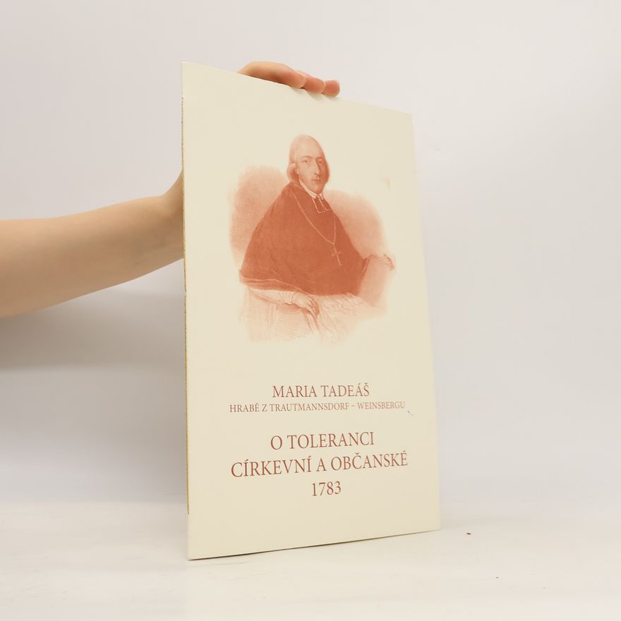Maria Tadeáš O toleranci církevní a občanské 1783