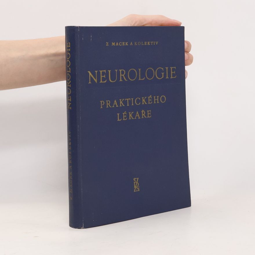 Zdeněk Macek Neurologie praktického lékaře