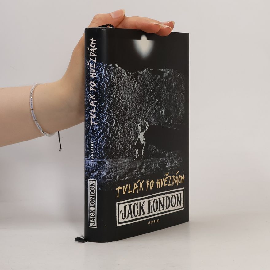Jack London Tulák po hvězdách