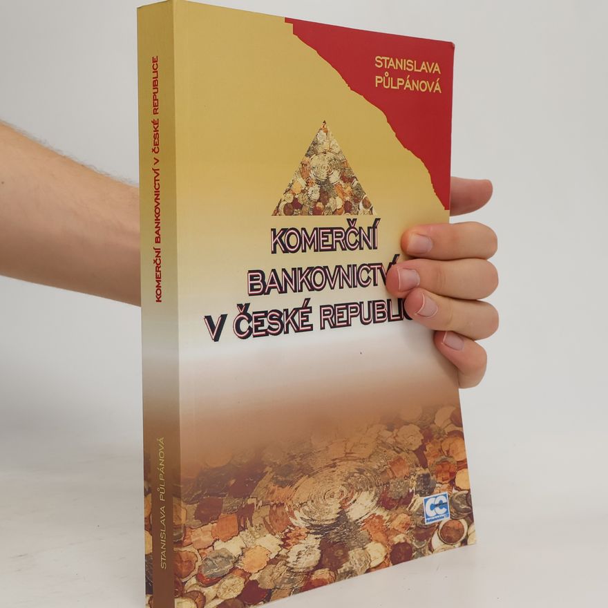 Stanislava Půlpánová Komerční bankovnictví v České republice