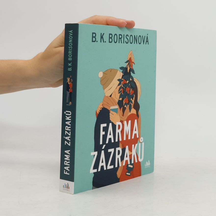 B. K. Borison Farma zázraků