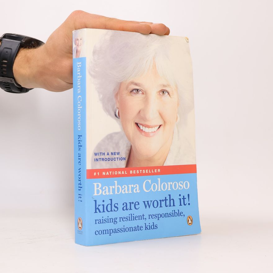 Barbara Coloroso Kids Are Worth It!