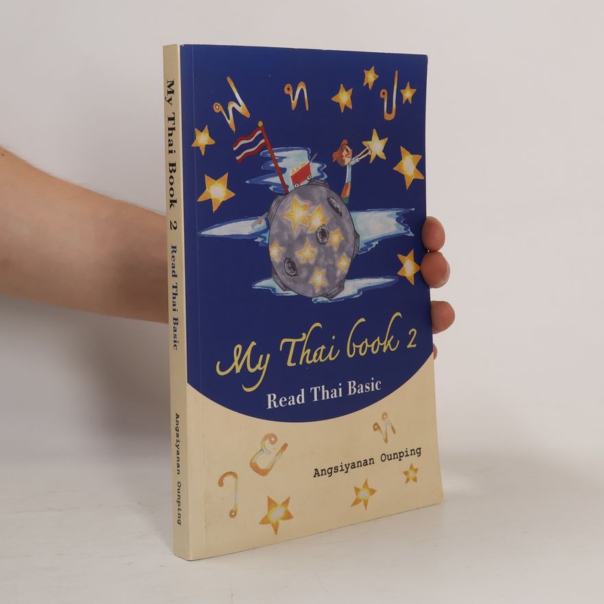 Angsiyanan Ounping My Thai Book 2 (Read Thai Basic)