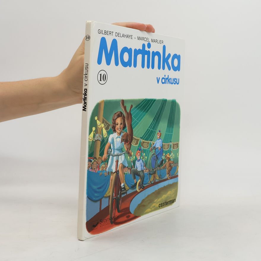 Gilbert Delahaye Martinka v cirkusu