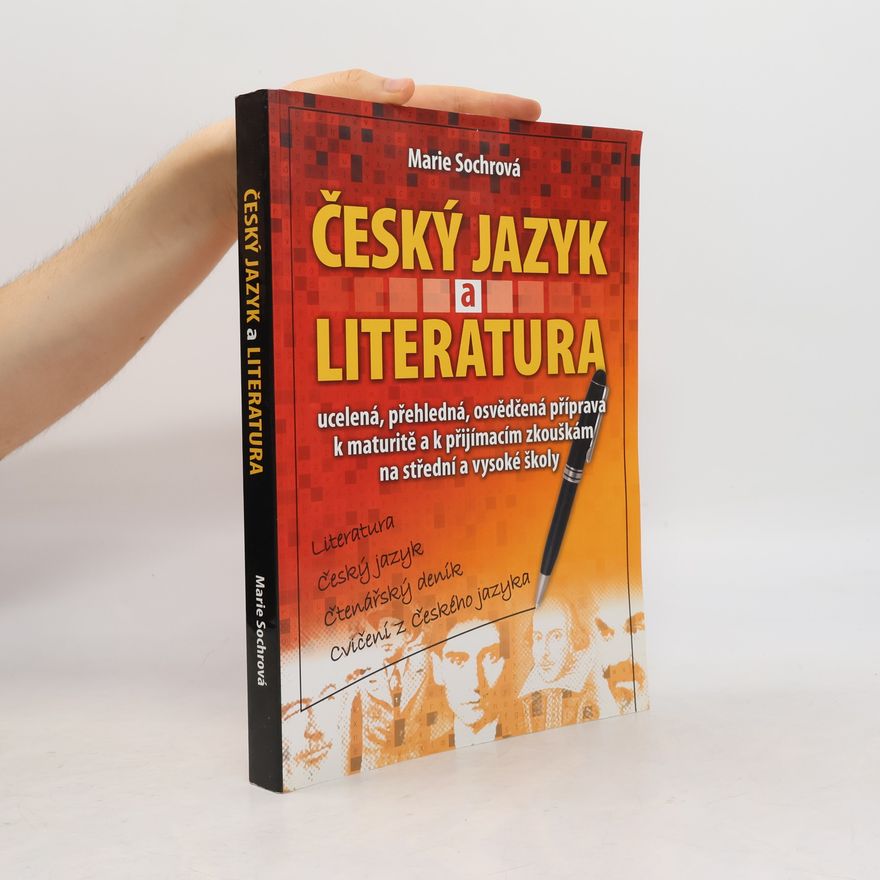 Marie Sochrová Český jazyk a literatura. Literatura, český jazyk, čtenářský deník, cvičení z českého jazyka