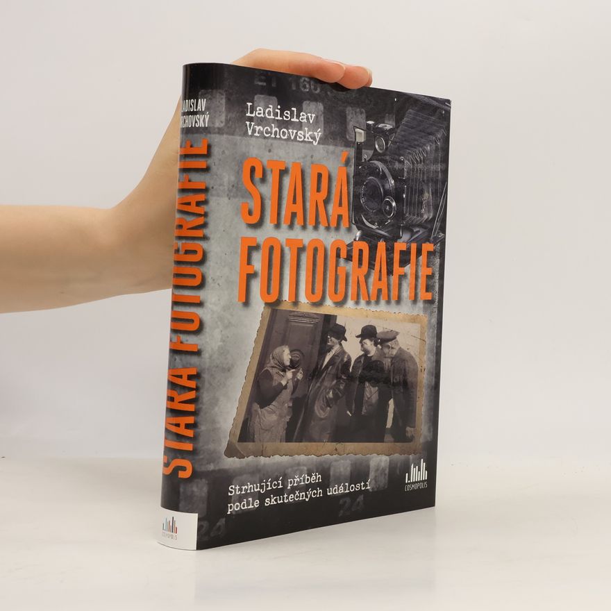 Ladislav Vrchovský Stará fotografie