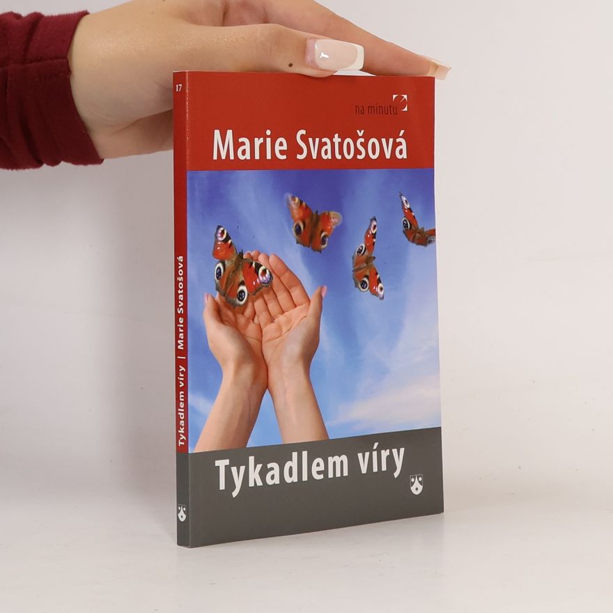 Marie Svatošová Tykadlem víry