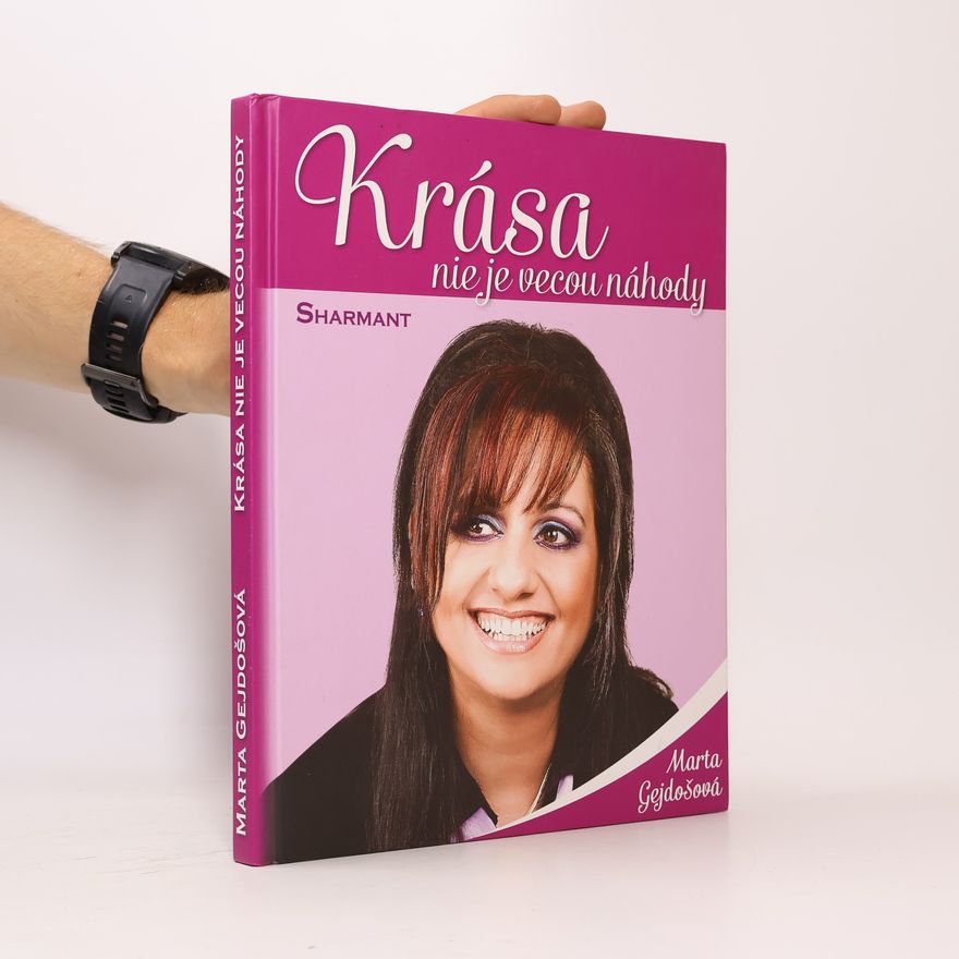 Marta Gejdošová Krása nie je vecou náhody