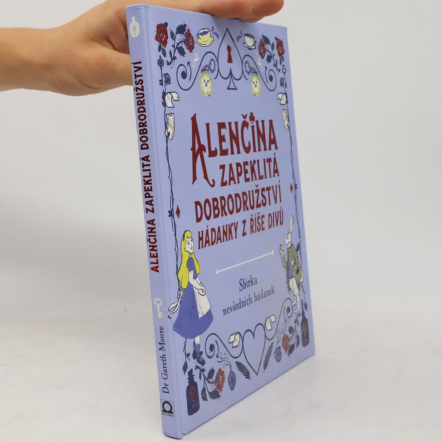 Gareth Moore Alenčina zapeklitá dobrodružství