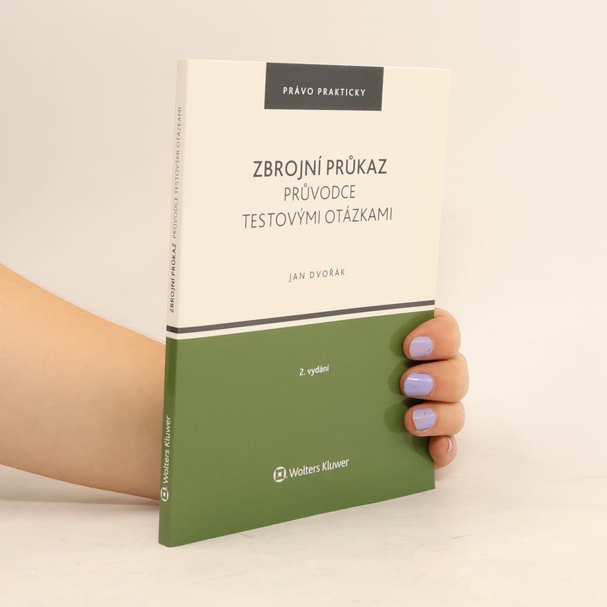 Jan Dvořák Zbrojní průkaz : průvodce testovými otázkami