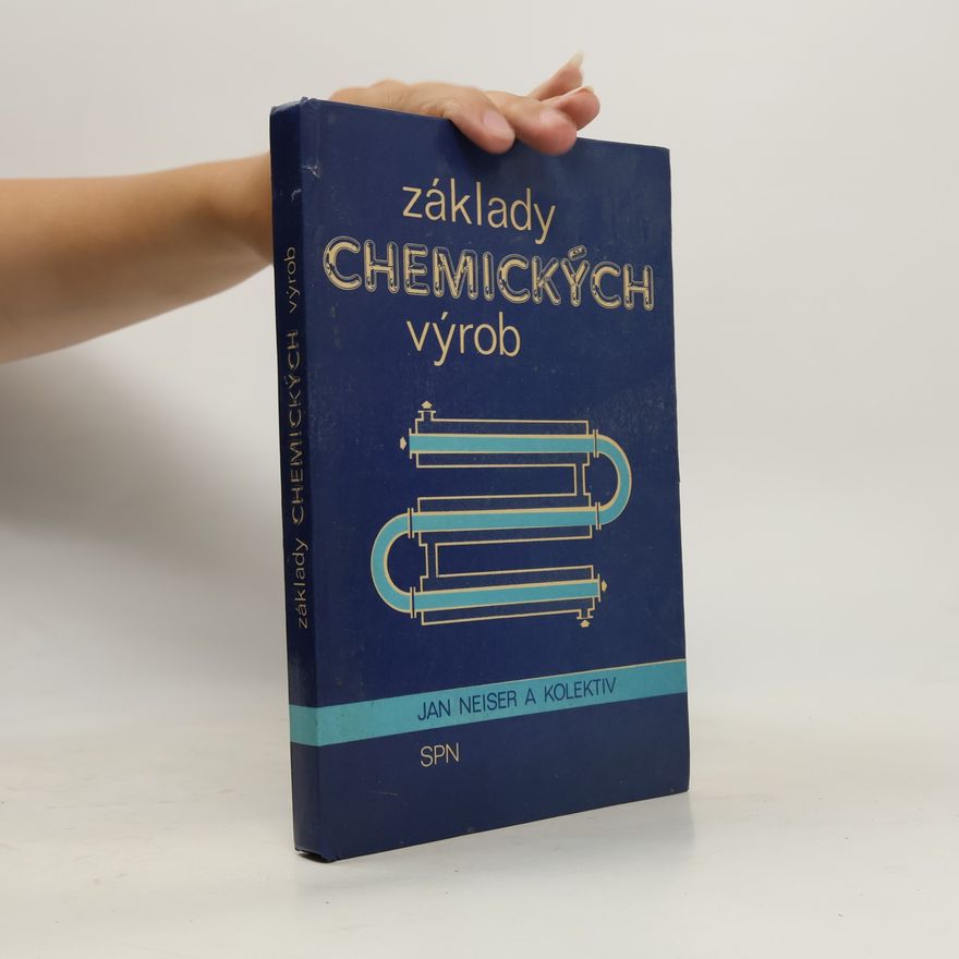 Jan Neiser Základy chemických výrob