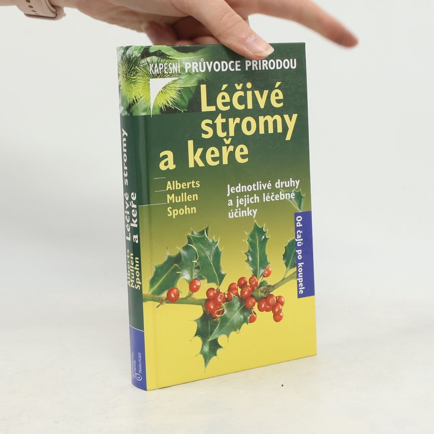 Margot Spohn Léčivé stromy a keře