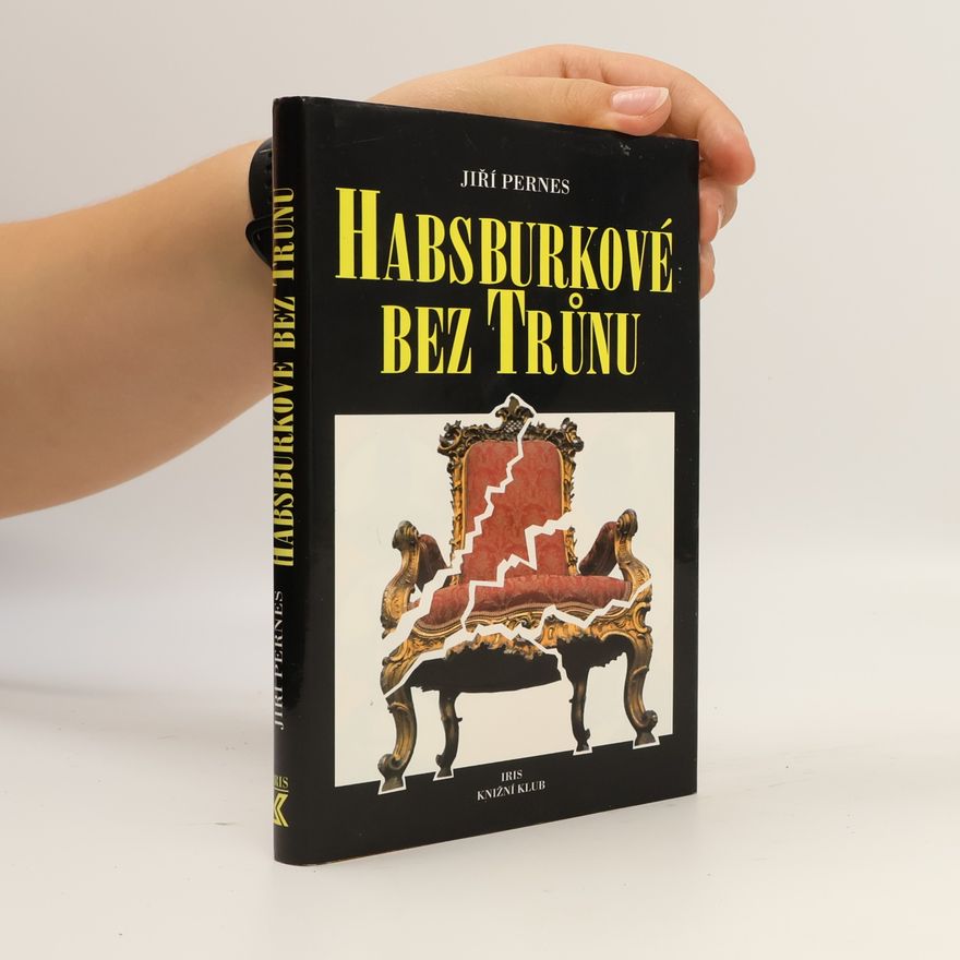 Jiří Figer Habsburkové bez trůnu