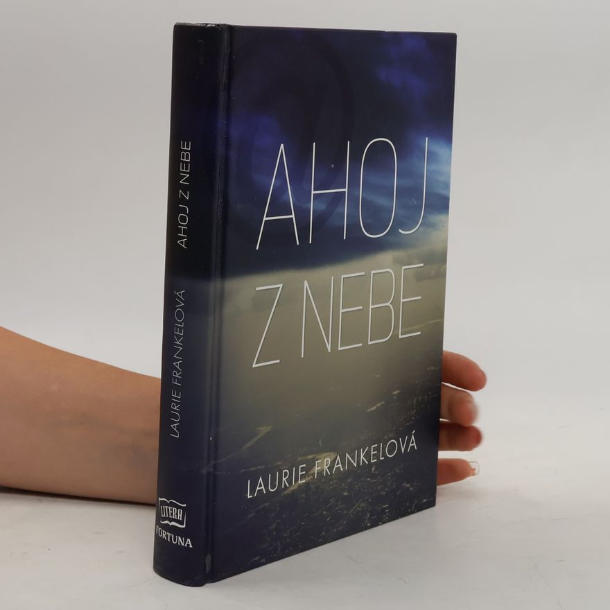 Laurie Frankel Ahoj z nebe
