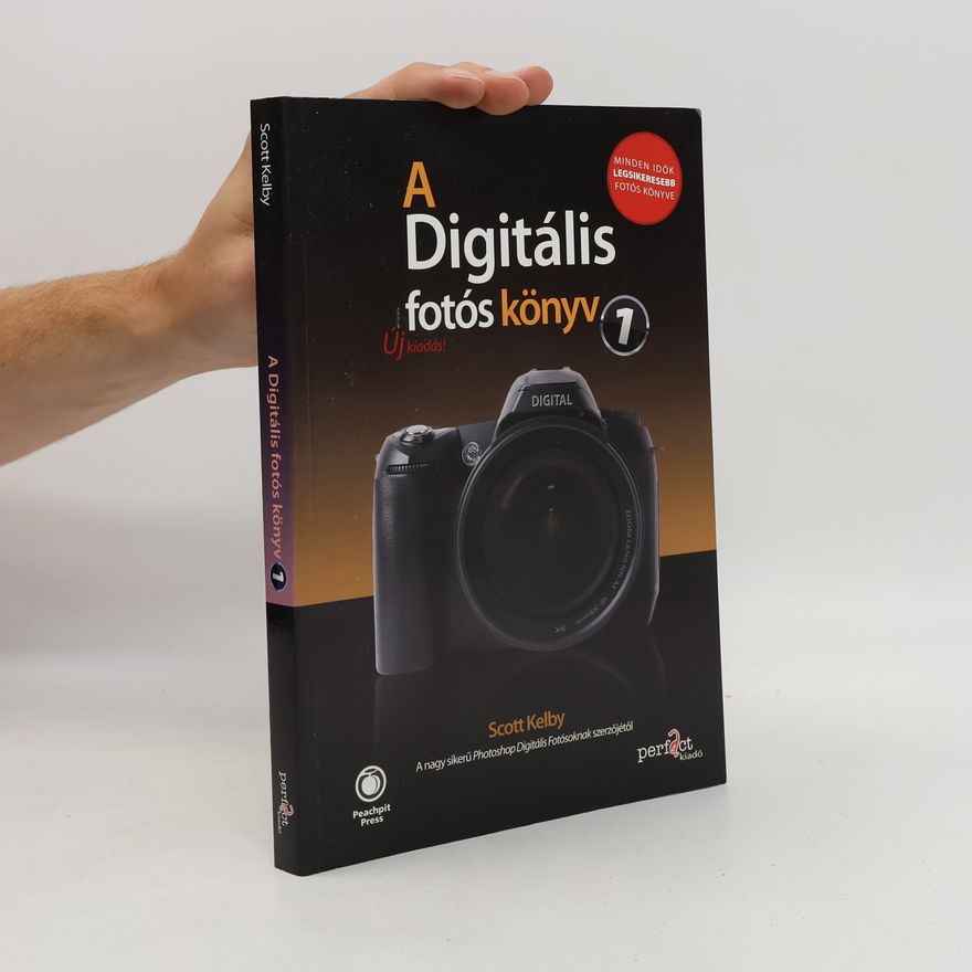 Collectif d'auteurs A digitális fotós könyv 1
