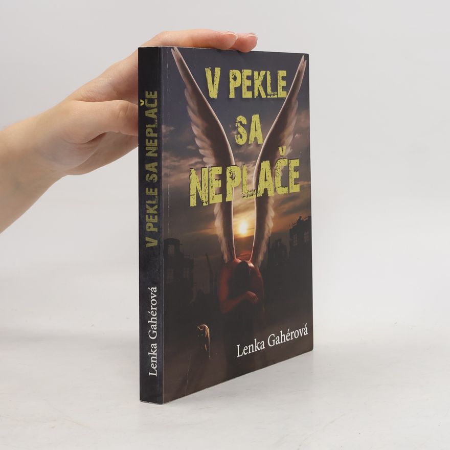 Lenka Gahérová V pekle sa neplače