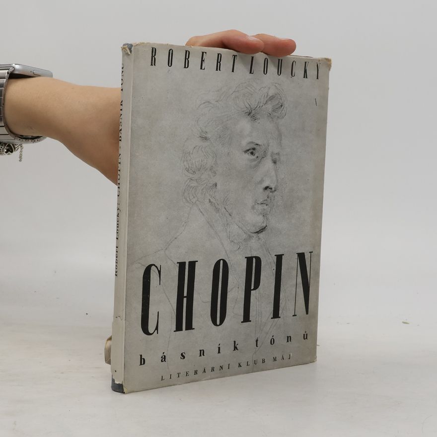Loucký Robert Chopin, básník tónů