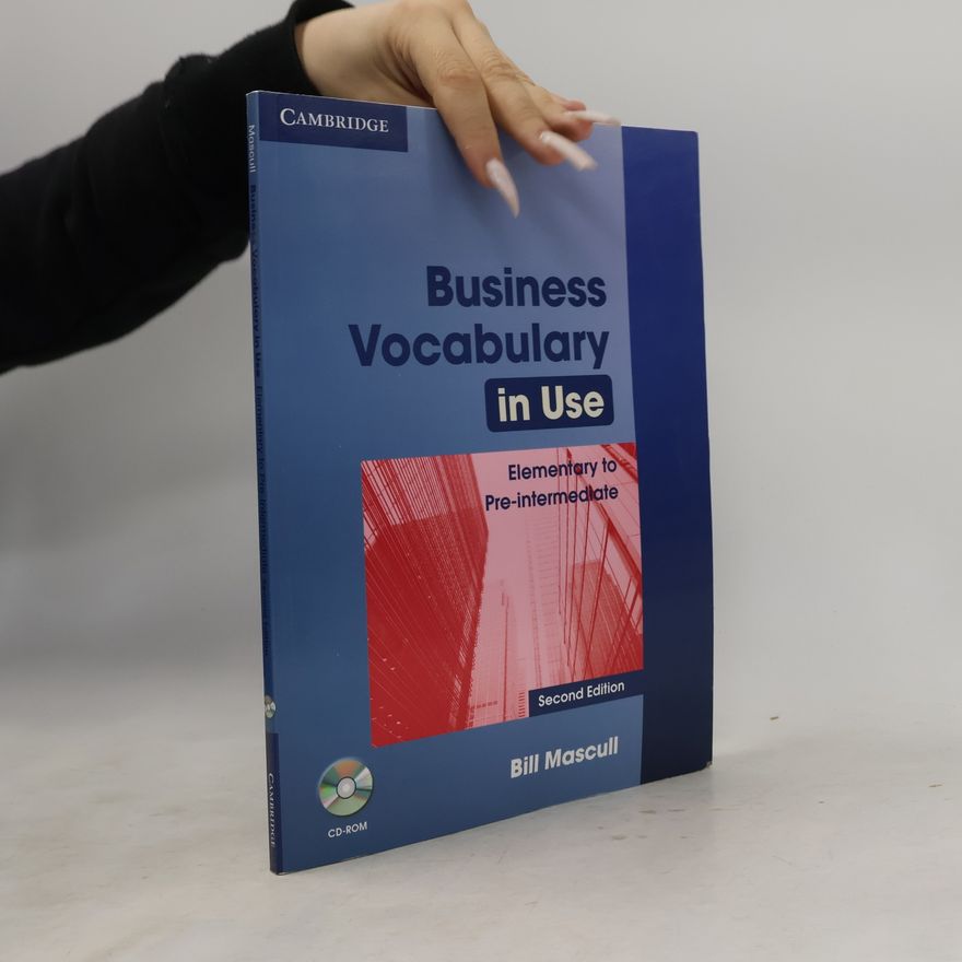Bill Mascull Business vocabulary in use. Elementary to pre-intermediate