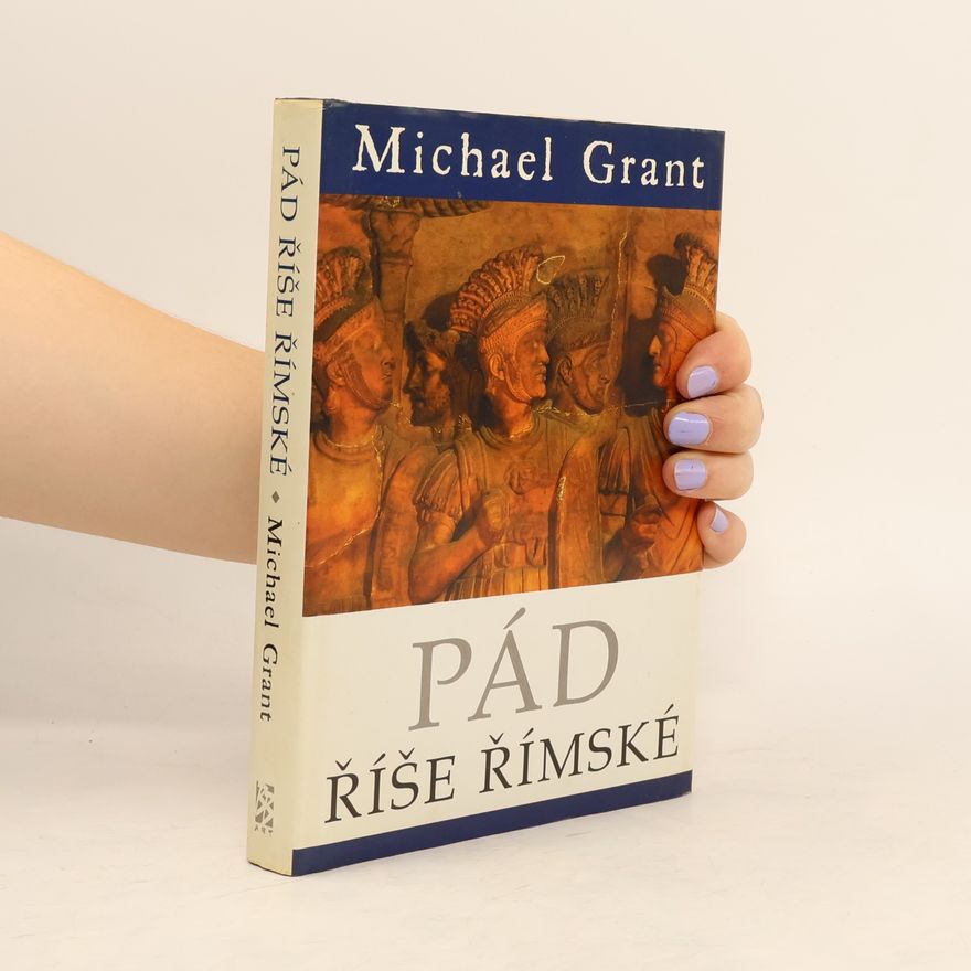 Michael Grant Pád říše římské