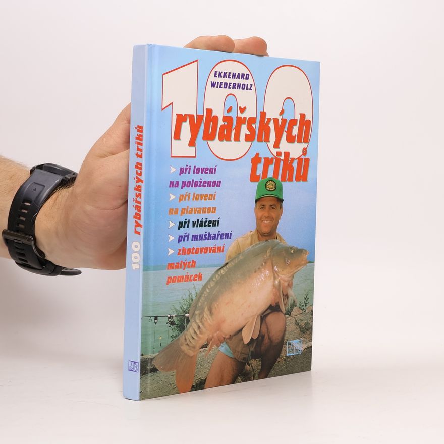 Ekkehard Wiederholz 100 rybářských triků