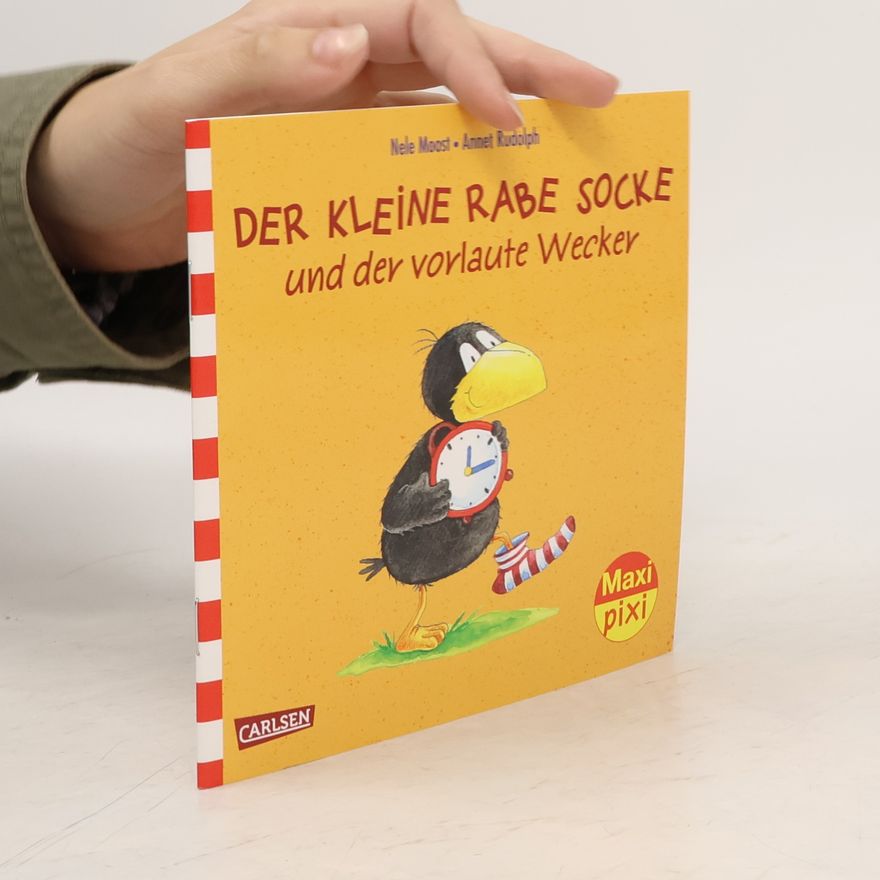 Nele Moost Der kleine Rabe Socke und der vorlaute Wecker