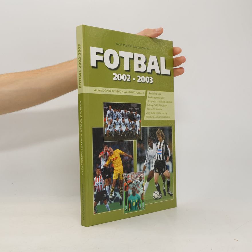 Kamil Popelář Fotbal 2002-2003. Velká ročenka českého a světového fotbalu