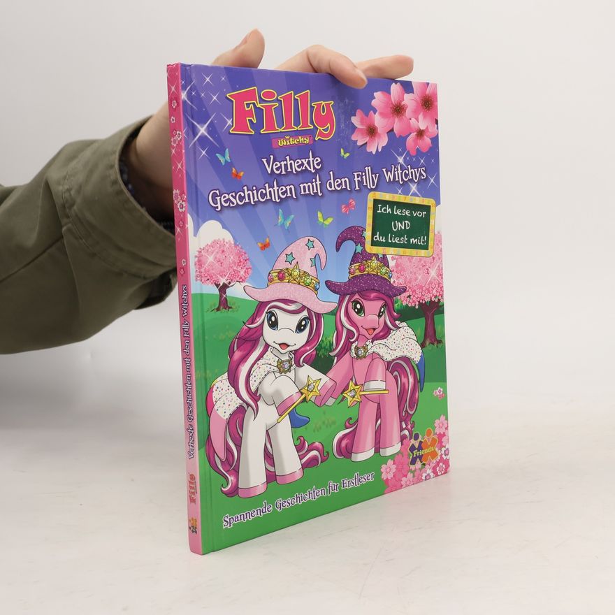 Judith Hüller Filly Witchy. Verhexte Geschichten mit den Filly Witchys