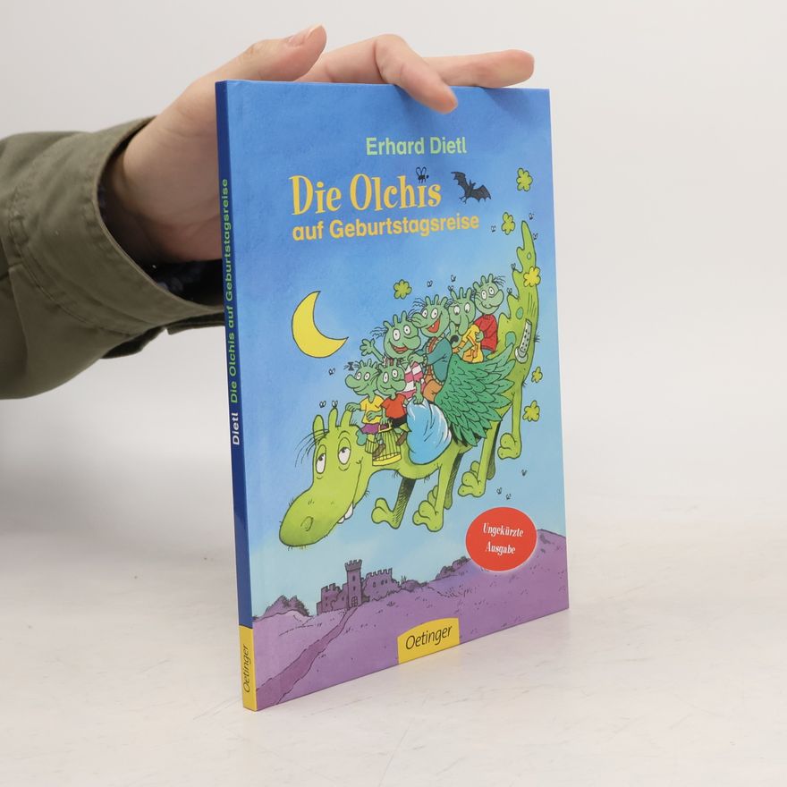 Erhard Dietl Die Olchis auf Geburtstagsreise