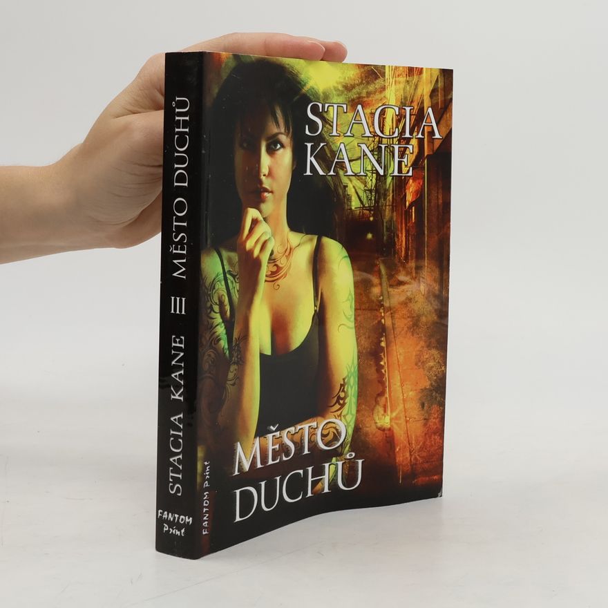 Stacia Kane Město duchů