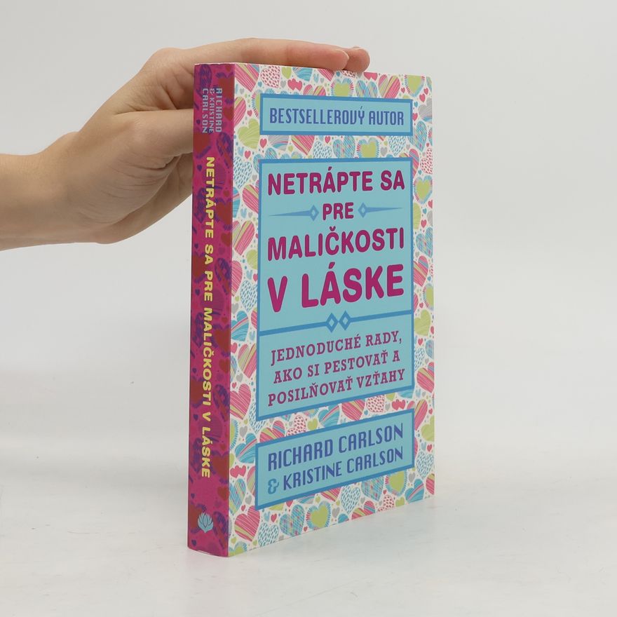 Kristina Carlson Netrápte sa pre maličkosti v láske
