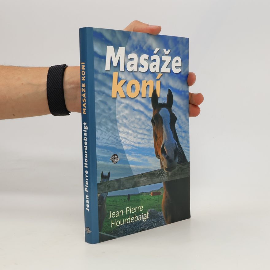 Jean-Pierre Hourdebaigt Masáže koní