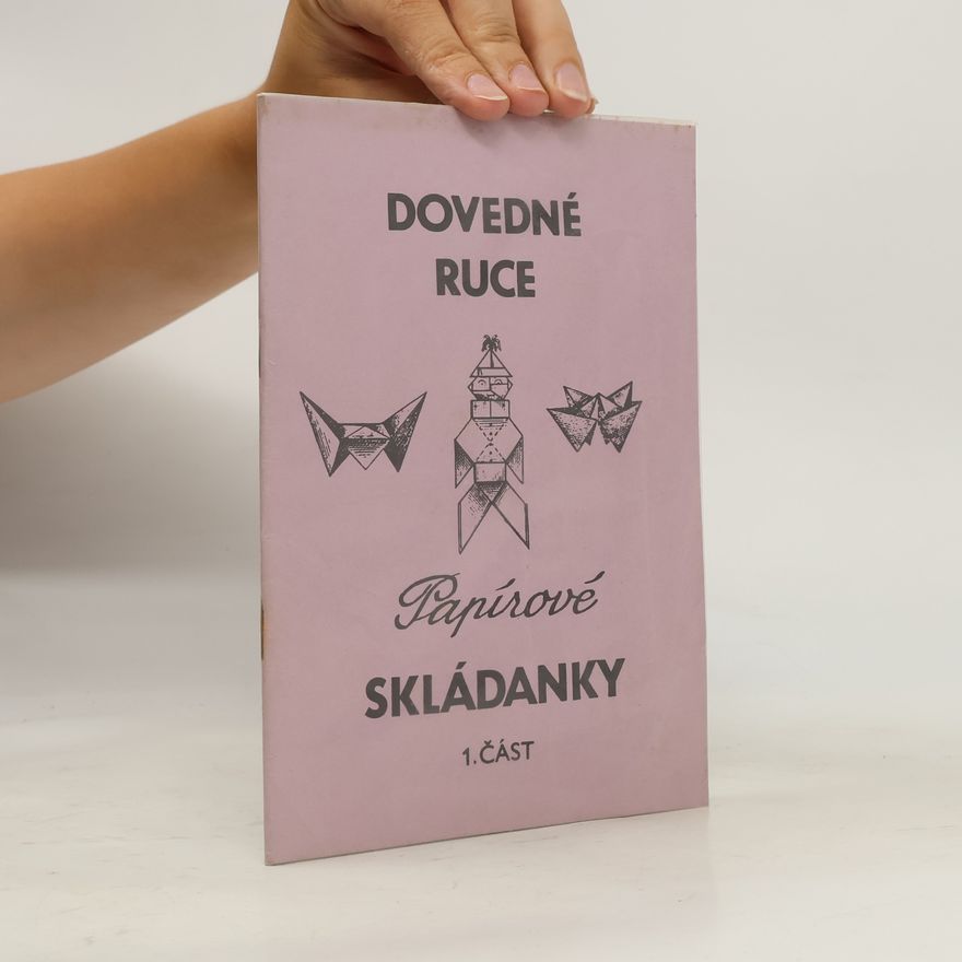 Miroslav Charvát Dovedné ruce: papírové skládanky 1