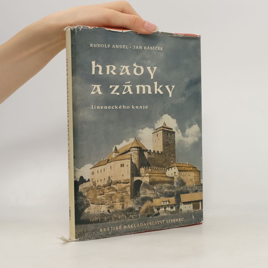 Anděl Rudolf Hrady a zámky Libereckého kraje