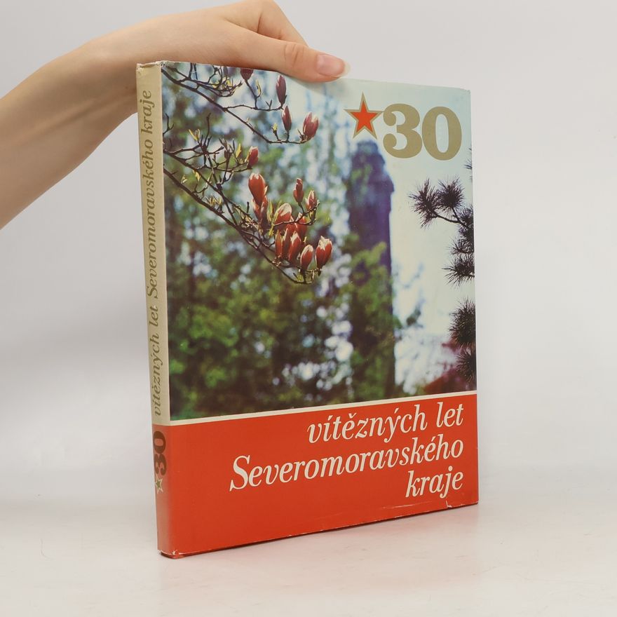 Autorenkollektiv 30 vítězných let Severomoravského