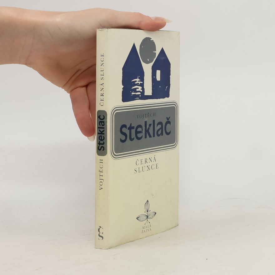 Vojtěch Steklač Černá slunce