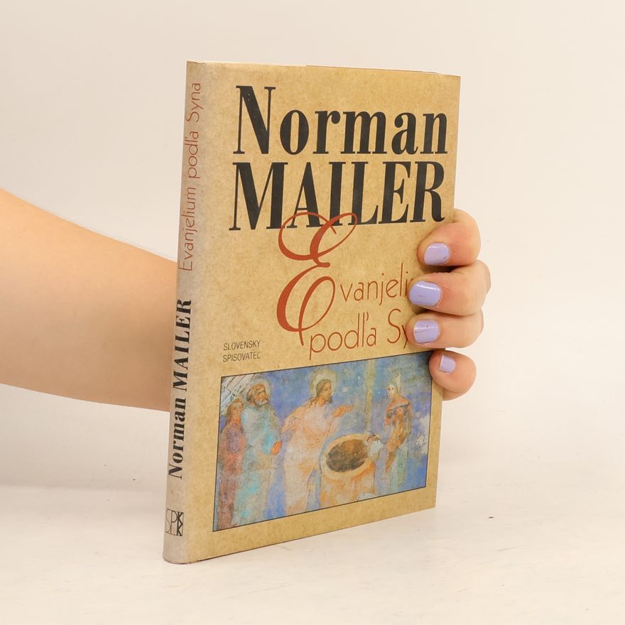 Norman Mailer Evanjelium podľa Syna