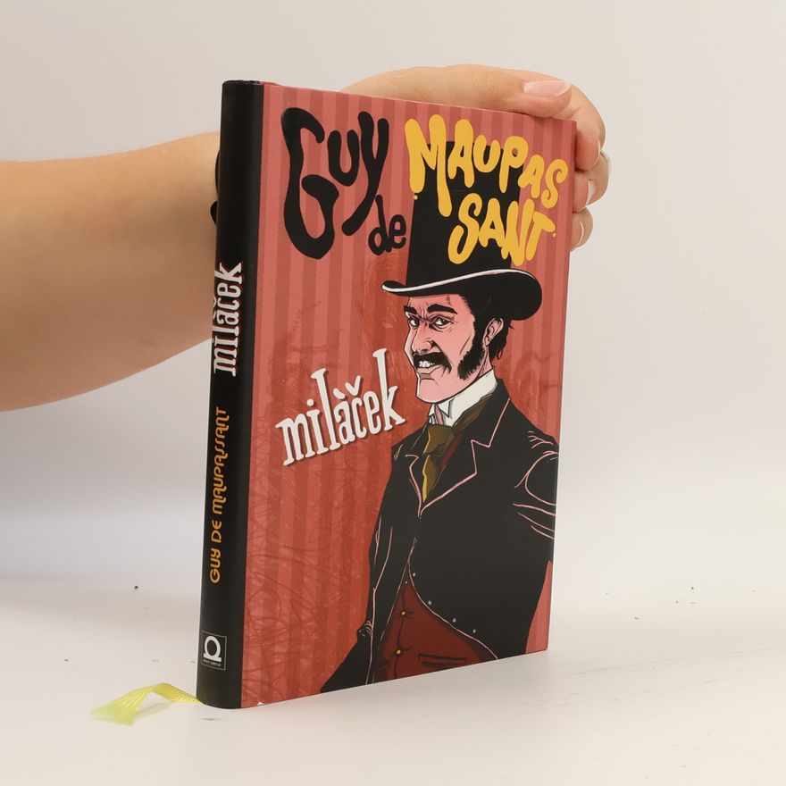 Guy de Maupassant Miláček