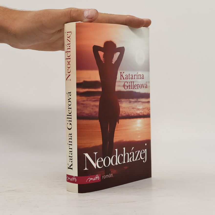 Katarína Gillerová Neodcházej