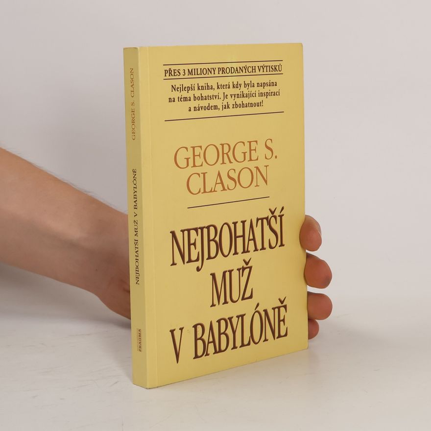 George S. Clason Nejbohatší muž v Babylóně