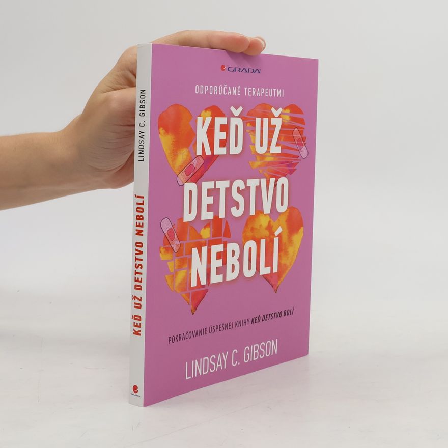C. Lindsay Gibson Keď už detstvo nebolí