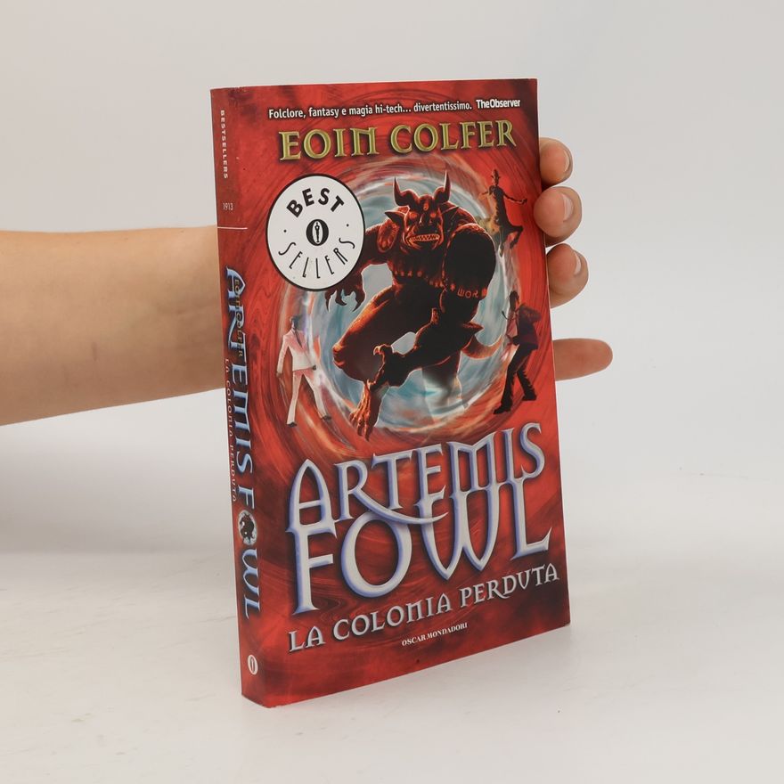 Eoin Colfer Artemis Fowl: La colonia perduta