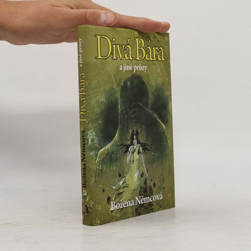Božena Němcová Divá Bára a jiné prózy