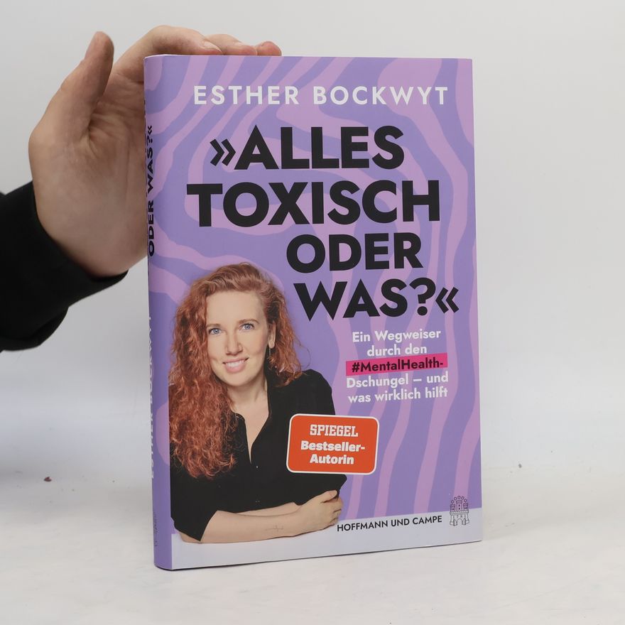 Esther Bockwyt Alles toxisch, oder was?