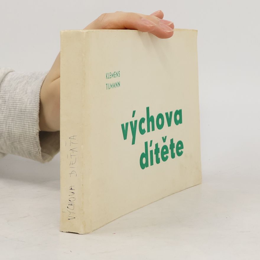 Klemens Tilmann Výchova dítěte