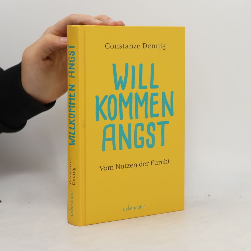 Constanze Dennig Willkommen Angst