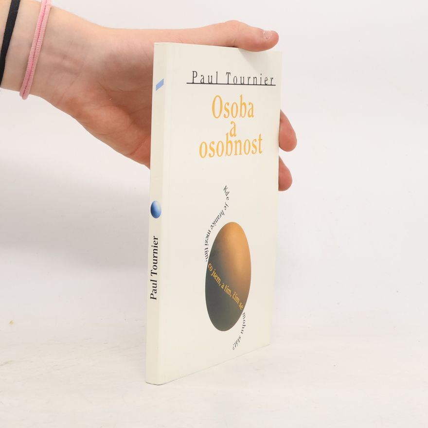Paul Tournier Osoba a osobnost