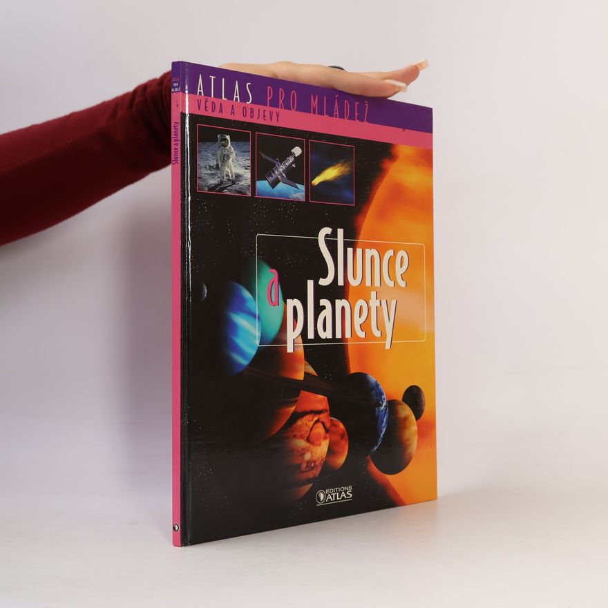 Various authors Slunce a planety. Atlas pro mládež