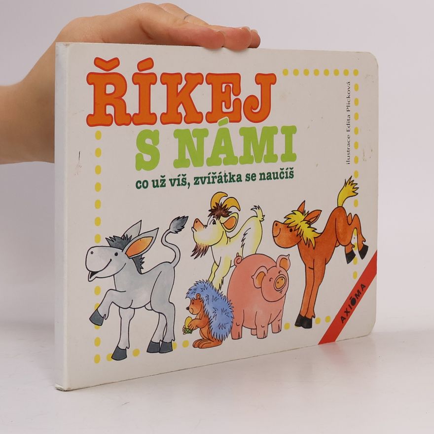 Edita Plicková Říkej s námi, co už víš, zvířátka se naučíš